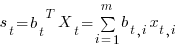 s_{t}={b_{t}}^{T}X_{t}=sum{i=1}{m}{b_{t,i}x_{t,i}}