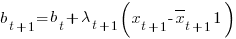 b_{t+1}=b_{t}+lambda_{t+1}(x_{t+1}-overline{x}_{t+1}1)